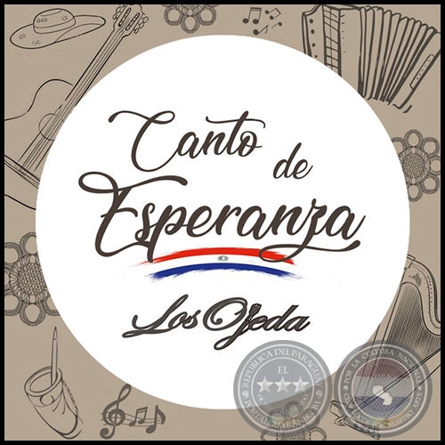 CANTO DE ESPERANZA - LOS OJEDA - Año 2019